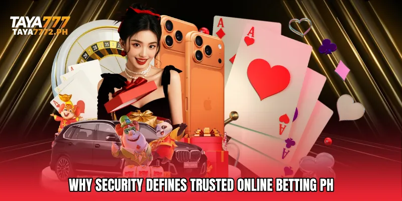 Why Security Defines Trusted Online Betting PH
