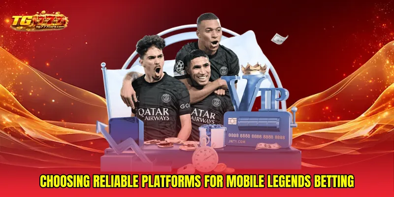 Choosing Reliable Platforms for Mobile Legends Betting