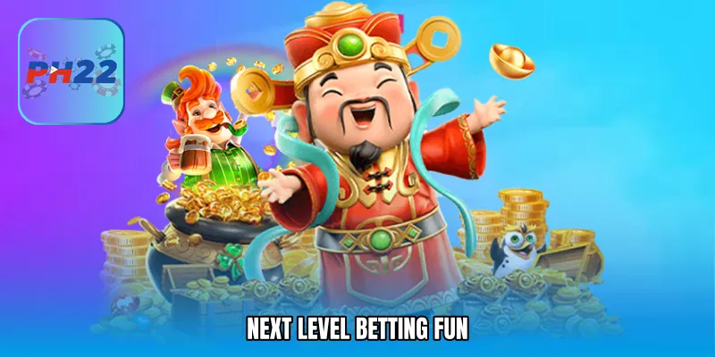 Next Level Betting Fun