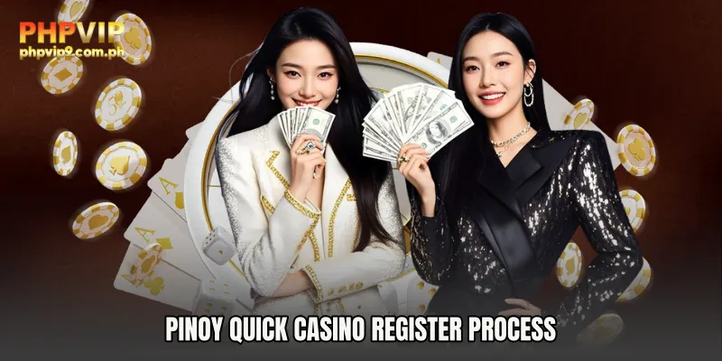 Pinoy Quick Casino Register Process