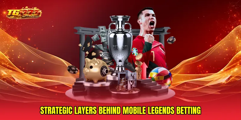 Strategic Layers Behind Mobile Legends Betting