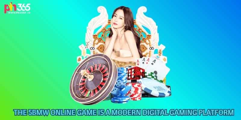 The 5bmw online game is a modern digital gaming platform
