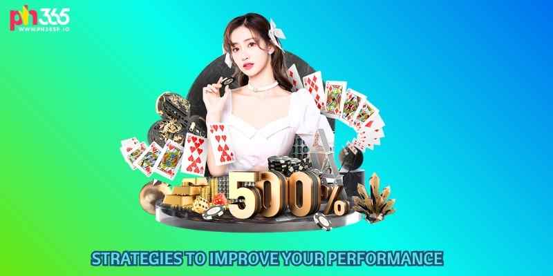  Strategies to Improve Your Performance