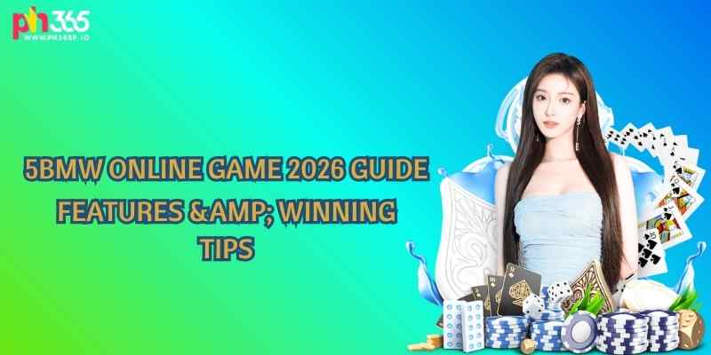 5BMW Online Game 2026 Guide: Features & Winning Tips