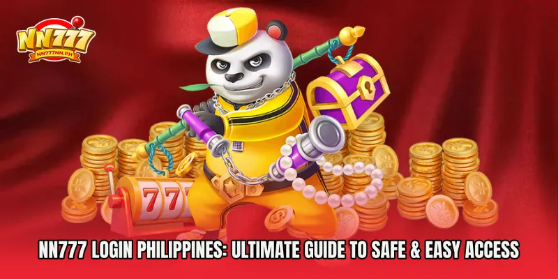 NN777 login Philippines: Ultimate Guide to Safe & Easy Access in 2026