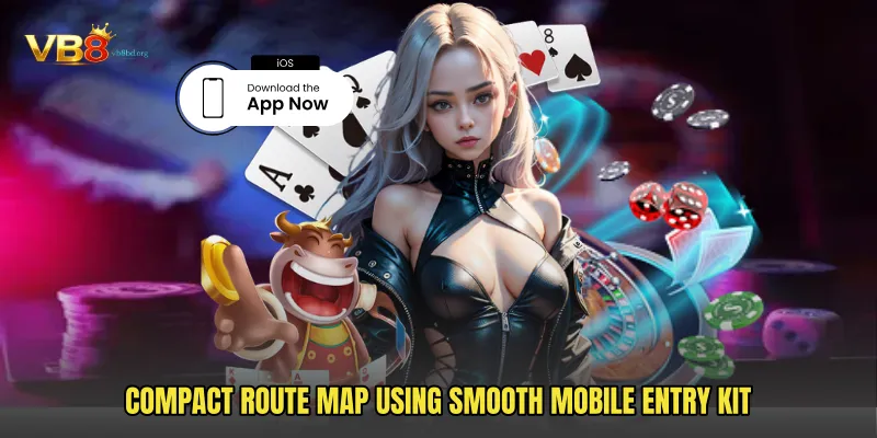 Compact route map using Smooth Mobile Entry Kit