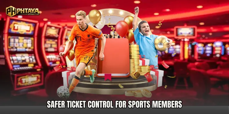 Safer ticket control for sports members