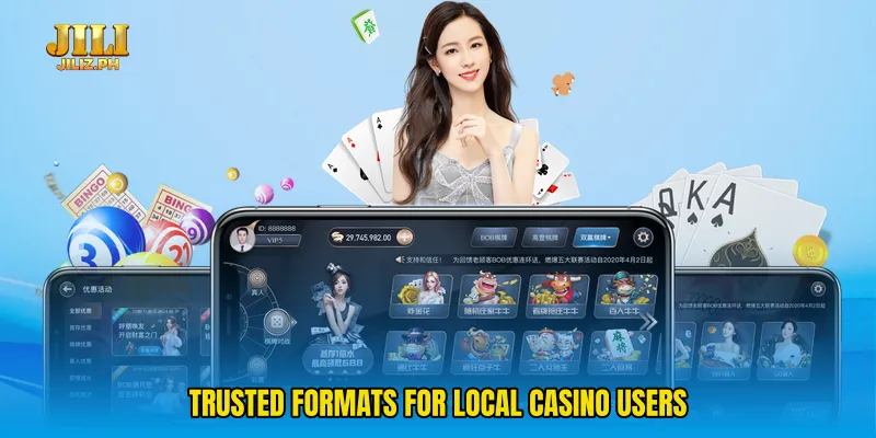 Trusted formats for local casino users